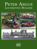 Peter Angus Locomotive Builder - Now Reduced!